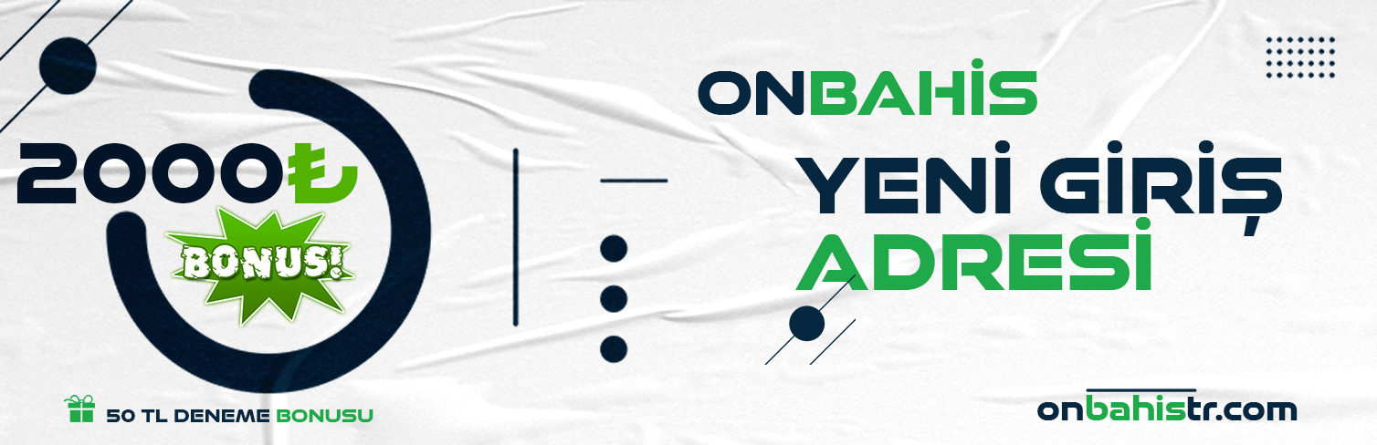 Onbahis Yeni Giriş Adresi - On Bahis Giriş 2023